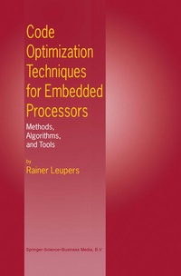Enlarge image Cover: Code Optimization Techniques for Embedded Processors - Springer