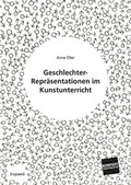 Cover: Geschlechter-Repr&auml;sentationen im Kunstunterricht - kopaed