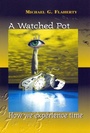 Cover: A Watched Pot - New York University Press