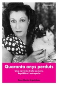 Cover: Quaranta anys perduts - Editorial Comanegra S.L.