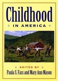 Cover: Childhood in America - New York University Press