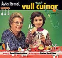 Abbildung von: Àvia Remei, vull cuinar! - Cossetània Edicions