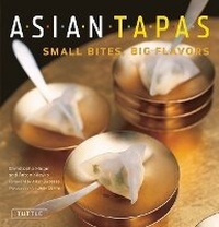 Enlarge image Cover: Asian Tapas - Tuttle Publishing
