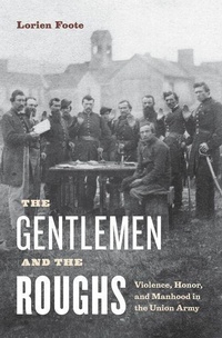 Enlarge image Cover: The Gentlemen and the Roughs - New York University Press