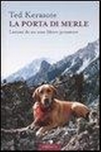 Abbildung von: La porta di Merle. Lezioni da un cane libero pensatore - Corbaccio