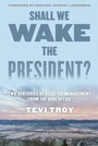 Cover: Shall We Wake the President? - Lyons Press