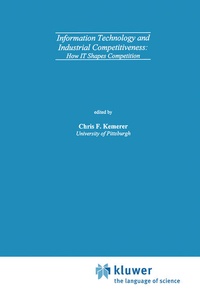 Enlarge image Cover: Information Technology and Industrial Competitiveness - Kluwer Academic Publishers