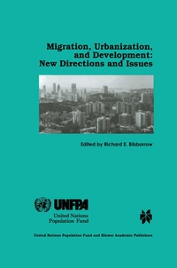 Enlarge image Cover: Migration, Urbanization, and Development: New Directions and Issues - Kluwer Academic Publishers