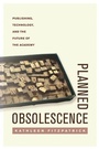 Cover: Planned Obsolescence - New York University Press