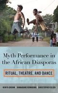 Cover: Myth Performance in the African Diasporas - Scarecrow Press