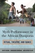 Cover: Myth Performance in the African Diasporas - Scarecrow Press