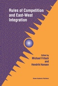 Cover: Rules of Competition and East-West Integration - Kluwer Academic Publishers
