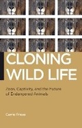Cover: Cloning Wild Life - New York University Press