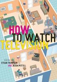 Enlarge image Cover: How to Watch Television - New York University Press