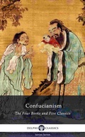 Cover: Delphi Collected Works of Confucius - Four Books and Five Classics of Confucianism (Illustrated) - Delphi Classics