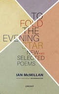 Cover: To Fold the Evening Star - Carcanet Poetry
