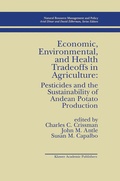 Bild: Economic, Environmental, and Health Tradeoffs in Agriculture: Pesticides and the Sustainability of Andean Potato Production - Kluwer Academic Publishers