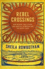 Cover: Rebel Crossings - Verso Books