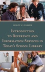 Cover: Introduction to Reference and Information Services in Today's School Library - Rowman & Littlefield Publishers