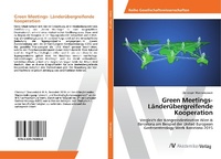 Abbildung von: Green Meetings- Länderübergreifende Kooperation - AV Akademikerverlag