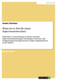 Abbildung von: Wann ist es Zeit für einen Supervisorenwechsel - GRIN Verlag
