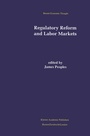 Cover: Regulatory Reform and Labor Markets - Springer