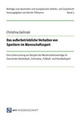 Cover: Das au&szlig;erbetriebliche Verhalten von Sportlern im Mannschaftssport - Monsenstein und Vannerdat
