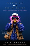 Cover: The Bird Man and the Lap Dancer - Vintage