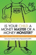 Cover: Is Your Child a Money Master or a Money Monster? - Twin Sprouts Publishing