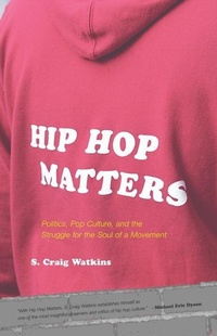 Enlarge image Cover: Hip Hop Matters - Beacon Press