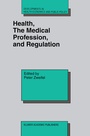 Cover: Health, the Medical Profession, and Regulation - Kluwer Academic Publishers