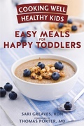 Cover: Cooking Well Healthy Kids: Easy Meals for Happy Toddlers - Hatherleigh Press