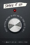 Cover: Shake It Up: Great American Writing on Rock and Pop from Elvis to Jay Z - The Library of America