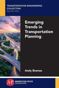 Abbildung von: Emerging Trends in Transportation Planning - Momentum Press
