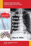 Cover: Gradual Loss of Mental Capacity from Alzheimer's - Momentum Press