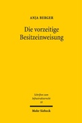 Cover: Die vorzeitige Besitzeinweisung - Mohr Siebeck