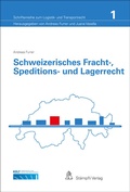 Cover: Schweizerisches Fracht-, Speditions- und Lagerrecht - St&auml;mpfli Verlag AG
