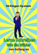 Cover: 10-Finger-System Lerne Schreiben Wie Ein Wilder - epubli