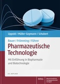 Cover: Bauer/Fr&ouml;mming/F&uuml;hrer Pharmazeutische Technologie - Wissenschaftliche Verlagsgesellschaft