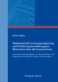 Cover: Mathematische Leistungssteigerung und F&ouml;rderung berufsbezogener Motivation &uuml;ber die Sommerferien - Kovac, Dr. Verlag