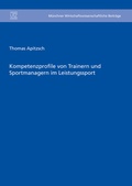 Cover: Kompetenzprofile von Trainern und Sportmanagern im Leistungssport - utzverlag GmbH