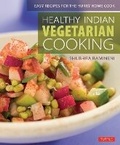 Cover: Healthy Indian Vegetarian Cooking - Tuttle Publishing