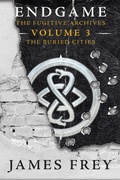 Cover: Endgame: The Fugitive Archives Volume 3: The Buried Cities - HarperCollins
