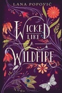 Cover: Wicked Like a Wildfire - Katherine Tegen Books