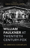 Cover: William Faulkner at Twentieth Century-Fox - Oxford University Press Inc