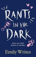 Cover: Rants in the Dark - Random House New Zealand Ltd