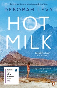 Abbildung von: Hot Milk - Penguin Books Ltd