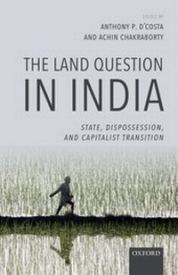 Enlarge image Cover: The Land Question in India - Oxford University Press
