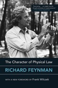 Cover: The Character of Physical Law, with new foreword - MIT Press