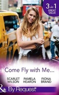 Cover: Come Fly With Me... - Mills & Boon